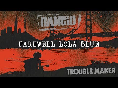 Farewell Lola Blue - Rancid