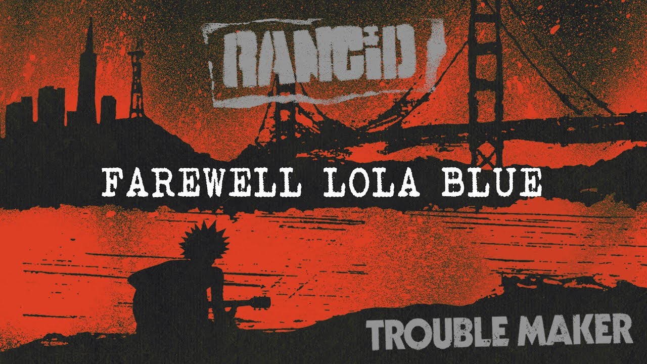 Rancid - Farewell Lola Blue