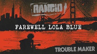 Farewell Lola Blue - Rancid