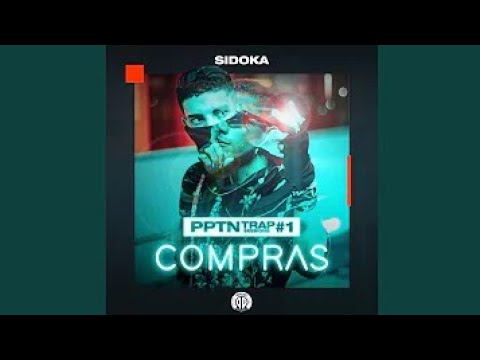 SIDOKA - PPTN TRAP SESSIONS #1: Compras