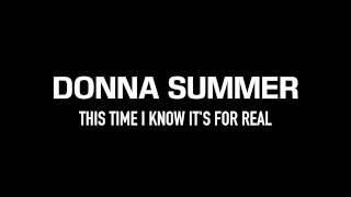 DONNA SUMMER | This Time I Know It's for Real | Lyrics