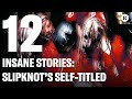 12 Insane Stories From Slipknot S Self Titled Debut Album