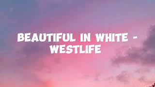 Download lagu Lyric Beautiful in white - Westlife  mp3