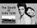 The Death Of JUDY TYLER ELVIS Costar In Jailhouse Rock