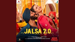 JALSA 2.0 (Mission Raniganj (Full Audio)