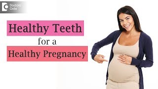 How to Take Care of Your Teeth & Gums when Pregnant | Dr. Hajira Nazeer|Doctors