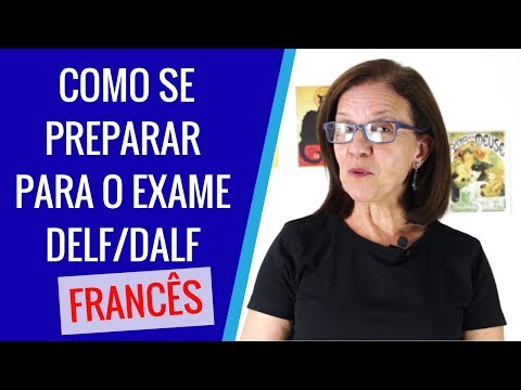 Como se preparar para o exame do DELF DALF