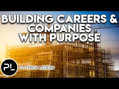 Building Careers and Companies with Purpose