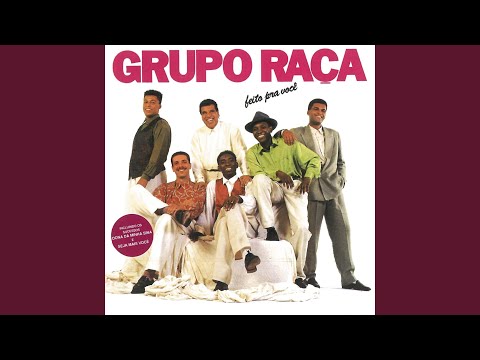 Feito Pra Você - Grupo Raça