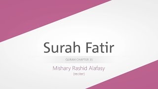 Download lagu Surah Fatir | Recitation by Mishary Rashid Alafasy mp3 Download lagu Surah Fatir | Recitation by Mishary Rashid Alafasy mp3