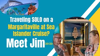 One Man, One Cruise: Jim’s Solo Trip on Margaritaville at Sea 🍹🚢