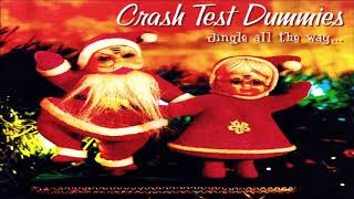 Crash Test Dummies ‎– Jingle All The Way... 🎄 🎄 🎄