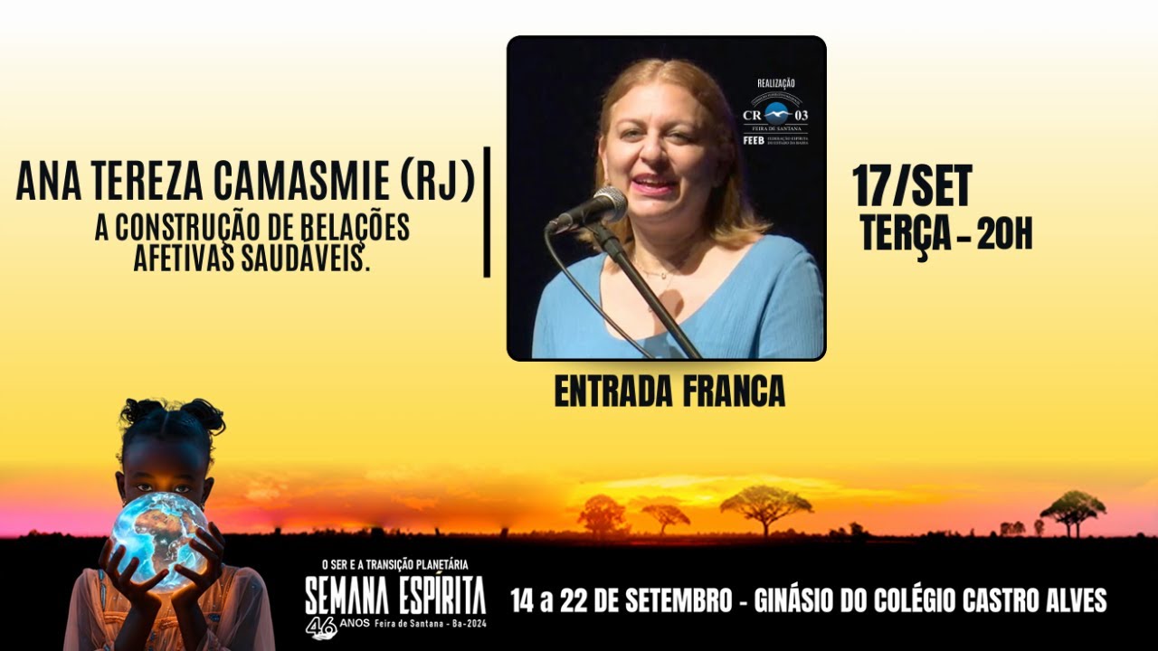 04) ANA TEREZA CAMASMIE - A construção de relações afetivas saudáveis