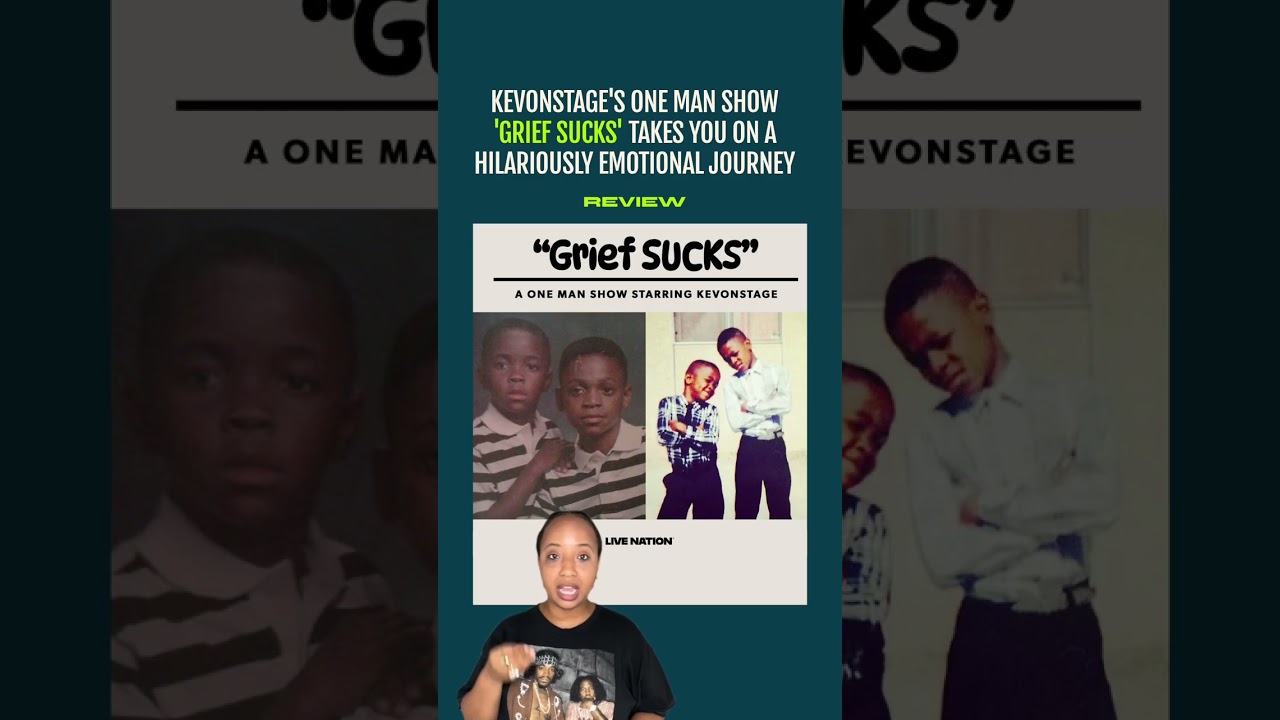 KevOnStage's One Man Show 'Grief Sucks' Takes You on a Hilariously Emotional Journey