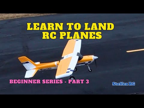 How to land RC Planes - The beginners guide on landing without crashing - Part 3 of 5