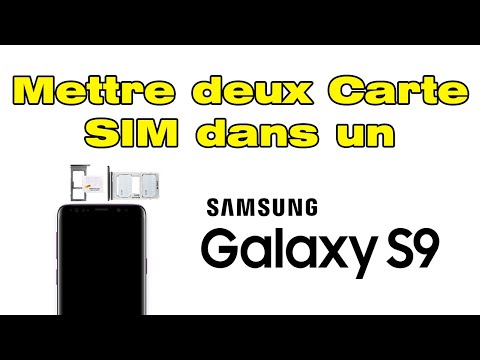 Comment mettre 2 carte SIM dans le S9/S10 et comment ça marche