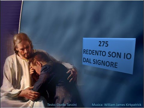 275 Redento son io dal Signore - Canti di Lode Chiesa Cristiana Avventista del Settimo Giorno