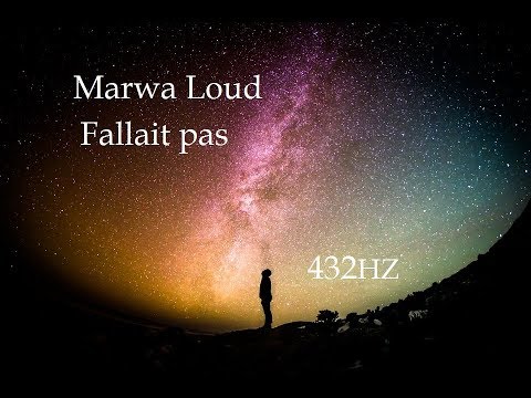 [432 Hz - Marwa Loud - Fallait pas]