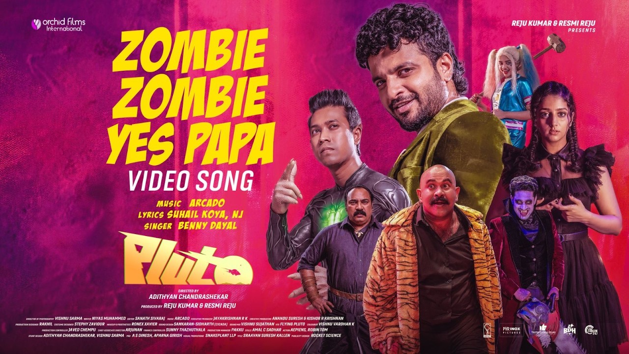 Zombie Zombie Yes Papa Video Song |PLUTO|Neeraj Madhav, Althaf Salim| Arcado|Adithyan Chandrashekar