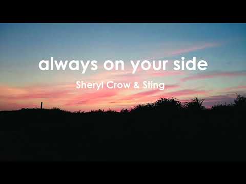 Always on your side -  Sheryl Crow & Sting【和訳】