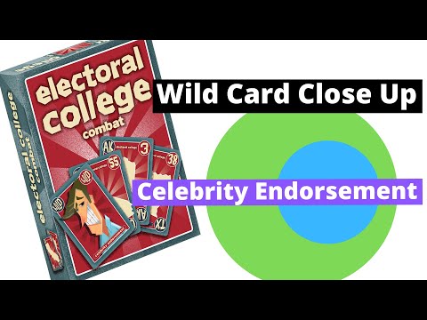 Electoral College Combat:  Celebrity Endorsement, Wild Card Close Up