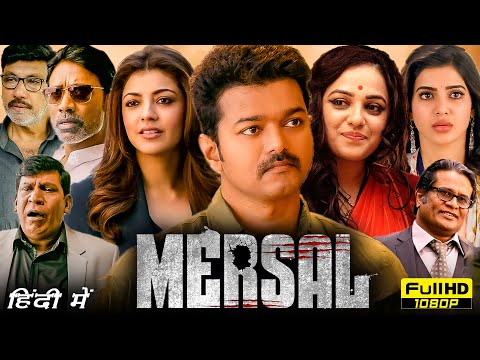 Mersal Full Movie Hindi Dubbed | Vijay Thalapathy, Nithya Menen, Samantha Ruth | HD Facts & Review