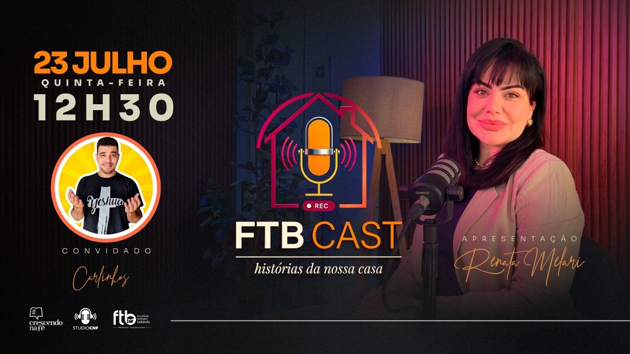 FTB CAST - RENATA MELARI conversa com CRENTE ESTAGIÁRIO