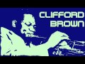 Clifford Brown - Powell's Prances