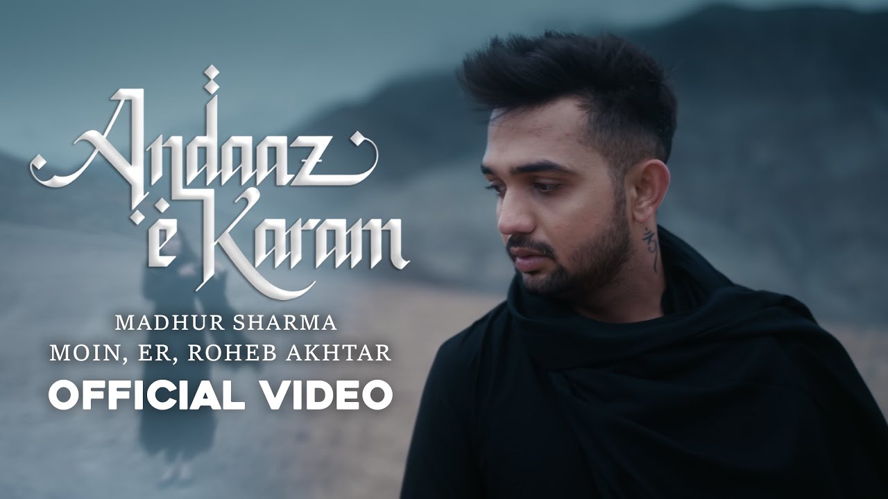 — Andaaz E Karam Lyrics | Madhur Sharma