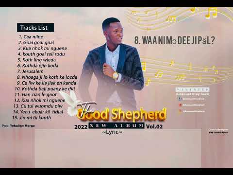 nhaga ji lö kuoth ke locda (#Emmanuel_Gach) (#Th_Good_shepherd)