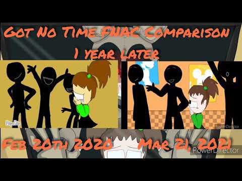 FNAC: Got No Time animatic Comparison - 1 year later