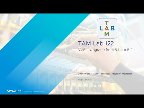 TAM Lab 122   - VCF 5.1.1 upgrade to 5.2