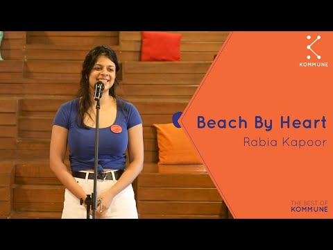 Beach By Heart - Rabia Kapoor | Best Of Kommune