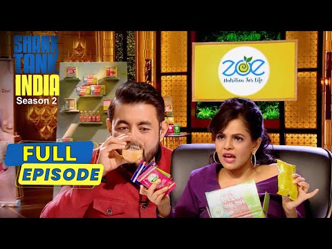 'Zoe' के snacks taste करके Sharks ने दिए अपने honest reviews | Shark Tank India S2 | Full Episode
