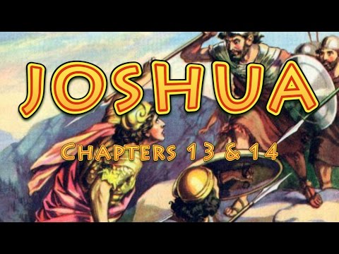 Joshua chapters 13 & 14 Bible Study
