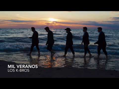 Mil Veranos - Los K-Bros (Audio)