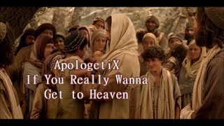 ApologetiX If You Really Wanna Get to Heaven