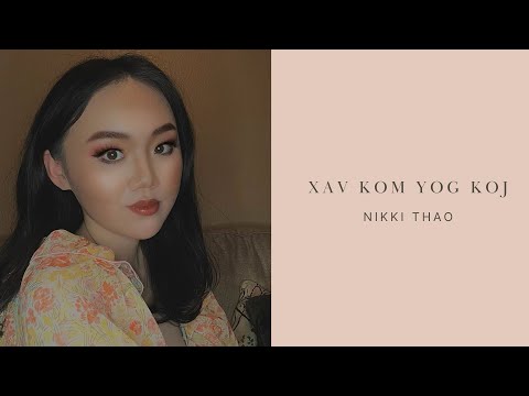 Nikki Thao -  Xav Kom Yog Koj (Official Audio)