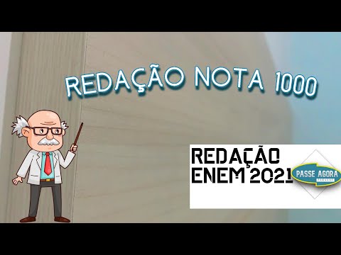 COMO FAZER REDAÇÃO ENEM 2021 (NOTA 1000) | ATUALIZADO - PASSE AGORA VEST