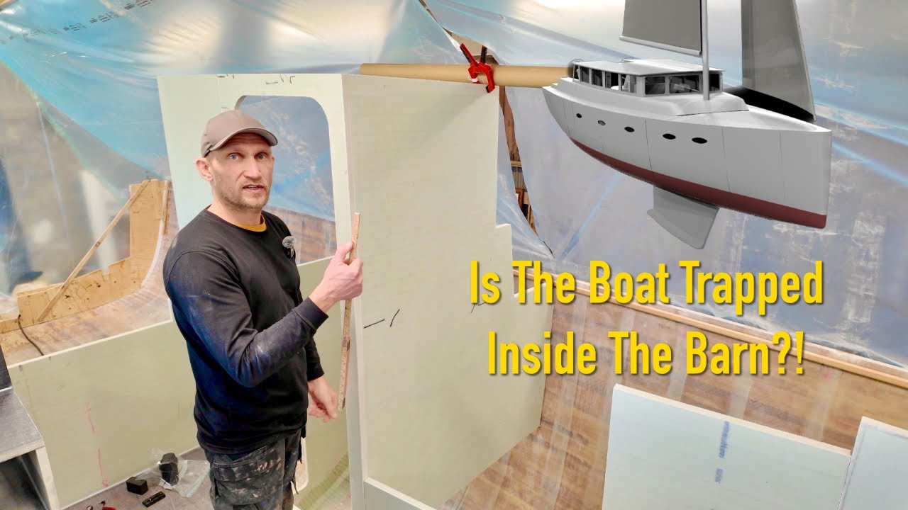 Deck House Interior Taking Shape: Did We Just Trap Our Boat Inside The Barn? - Ep. 436 RAN Sailing
