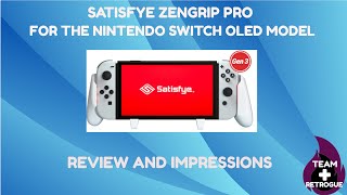 Review: Satisfye Zengrip Pro for the Nintendo Switch OLED