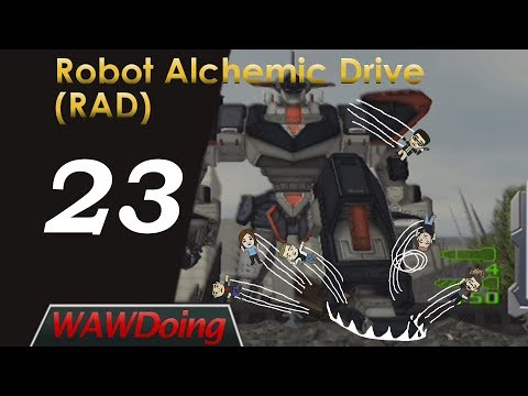 Robot Alchemic Drive (RAD) - Episode 23 - Vavel is standing on your head