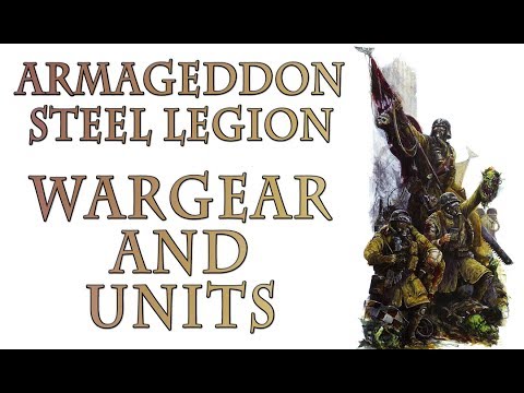 Warhammer 40k Lore - Armageddon Steel Legion, Wargear & Units