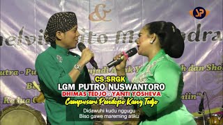 Download lagu LGM PUTRO NUSWANTORO (LIRIK) DHIMAS TEDJO - YANTI YOSHEVA (SRGK) CAMPURSARI PENDOPO KANG TEDJO mp3