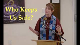 2026 02 15 Rev. Sally Fritsche “Who Keeps Us Safe?”