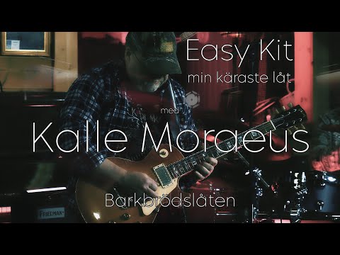 Easy Kit- My dearest song with Kalle Moraeus