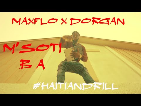Maxflo X Dorgan - M'soti ba ( Official Music Video ) #haitiandrill