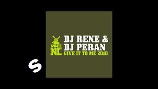 DJ Rene & DJ Peran - Give it to me 2010 (Original 1998 mix)