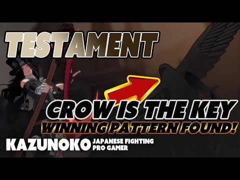 [Guilty Gear Strive] Testament - The key to win is Crow!