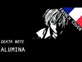 Alumina (Death Note ED) - French Fandub 